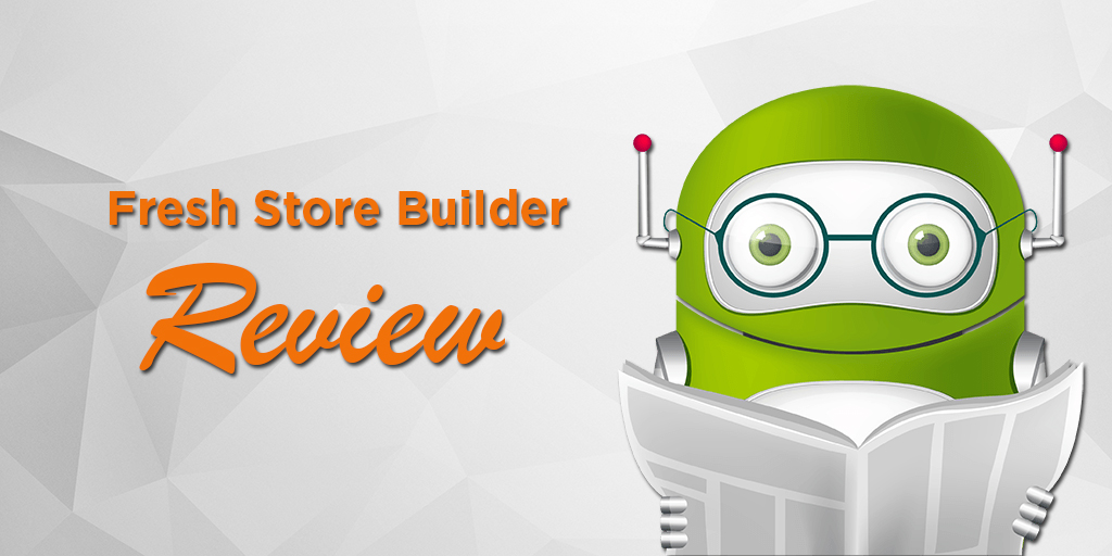 Fresh Store Builder Review – My Favorite Amazon Store Builder Is Now Even Better